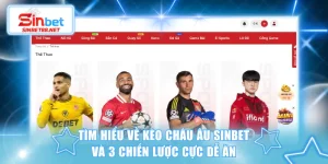 Kèo Châu Âu SINBET